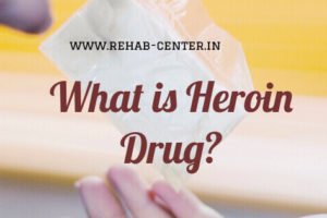 What is Heroin Drug and Effects of Heroin Drug