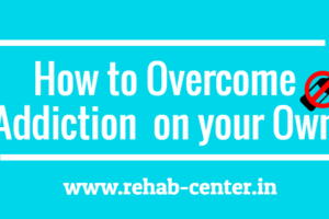 How to Overcome Addiction on your Own