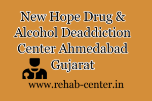 New Hope Drug and Alcohol De-Addiction Center Ahmedabad Gujarat